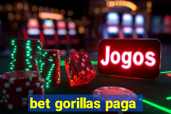 bet gorillas paga